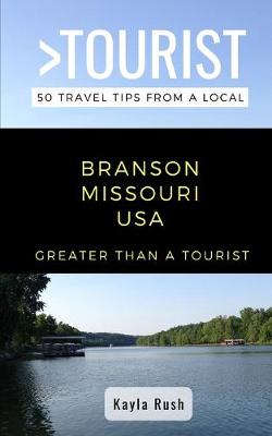 Book cover for GREATER THAN A TOURIST- Branson Missouri USA