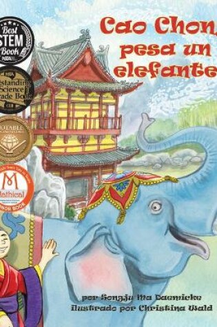 Cover of Cao Chong Pesa Un Elefante (Cao Chong Weighs an Elephant)