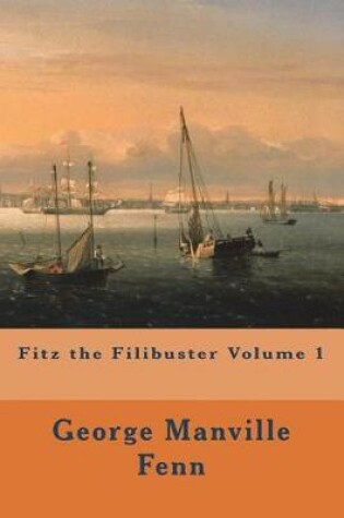 Cover of Fitz the Filibuster Volume 1