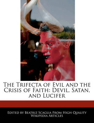 Book cover for The Trifecta of Evil and the Crisis of Faith