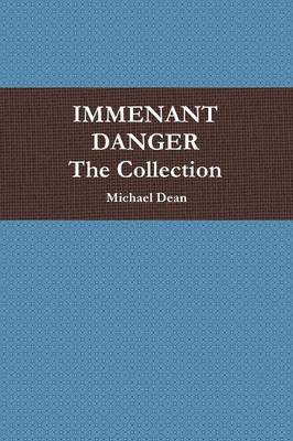 Book cover for Immenant Danger Collection