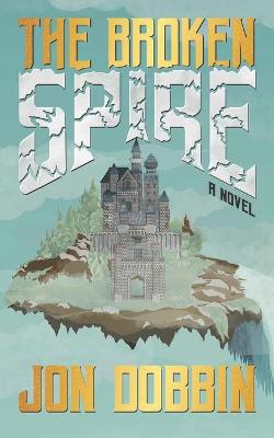 Book cover for The Broken Spire