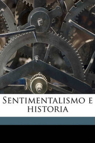 Cover of Sentimentalismo E Historia Volume 1