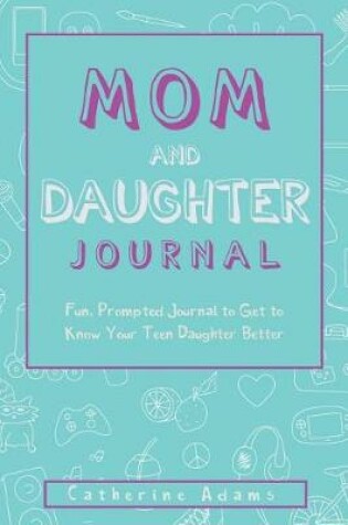 Cover of Mom & Daughter Journal