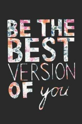 Cover of Be The Best Version of You