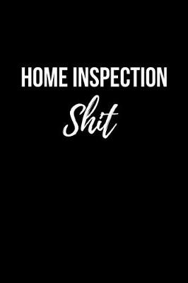 Book cover for Home Inspection Shit