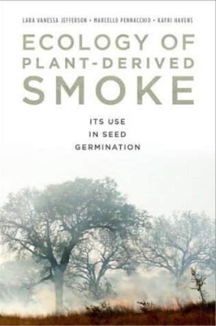 Cover of Ecology of Plant-Derived Smoke