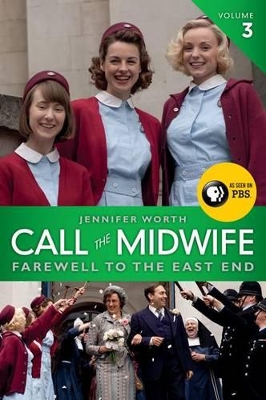 Book cover for Call the Midwife: Farewell to the East End
