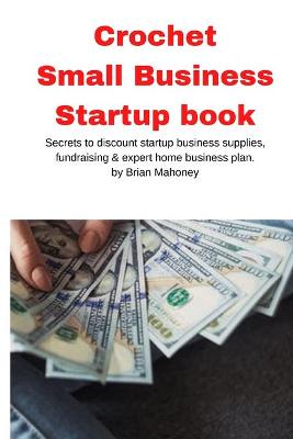 Book cover for Crochet Small Business Startup book