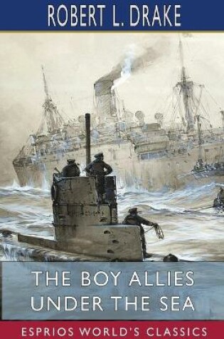 Cover of The Boy Allies Under the Sea (Esprios Classics)