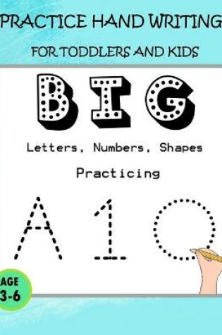 Cover of BIG Letters, Numbers, Shapes Practicing
