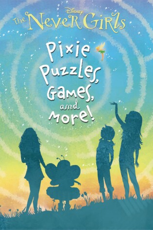 Cover of Pixie Puzzles, Games, and More! (Disney: The Never Girls)