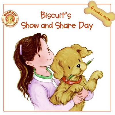 Book cover for Biscuit's Show And Share Day