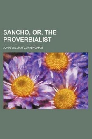 Cover of Sancho, Or, the Proverbialist