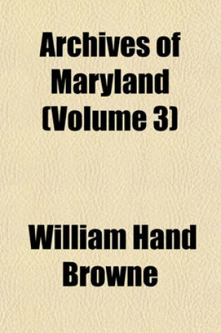 Cover of Archives of Maryland (Volume 3)