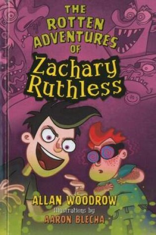 Cover of The Rotten Adventures of Zachary Ruthless