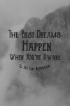 Book cover for To Do List Notebook The Best Dreams Happen When You're Awake