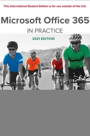 Cover of Microsoft Office 365: In Practice 2021 Edition ISE