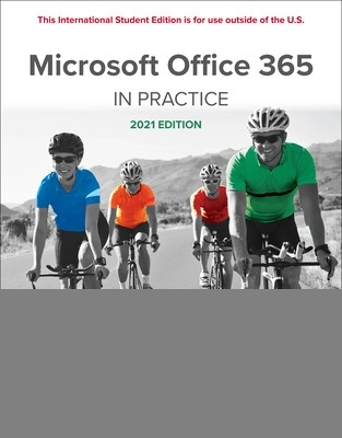 Book cover for Microsoft Office 365: In Practice 2021 Edition ISE