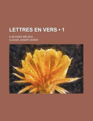 Book cover for Lettres En Vers (1); & Uvres Melees