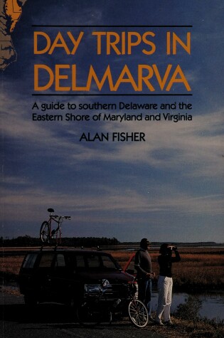 Cover of Day Trips in Delmarva