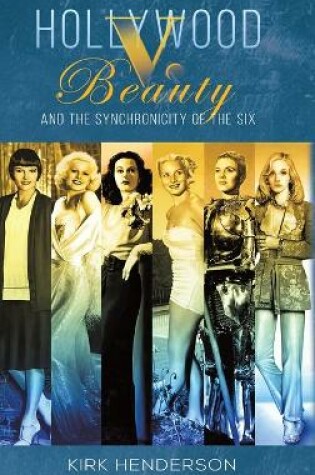 Cover of Hollywood v. Beauty and the Synchronicity of the Six