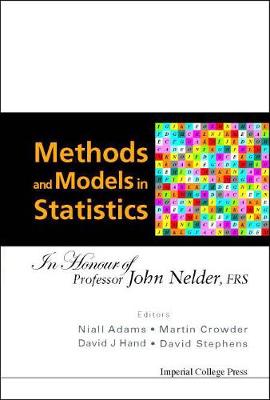 Book cover for Methods And Models In Statistics: In Honour Of Professor John Nelder, Frs