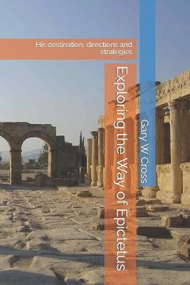 Cover of Exploring the Way of Epictetus