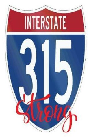 Cover of Interstate 315 Strong