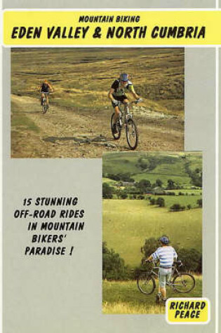 Cover of Mountain Biking Eden Valley and Northern Cumbria