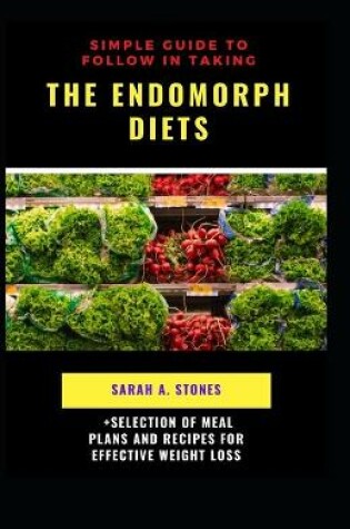 Cover of Simple Guide To Follow In Taking The Endomorph Diets