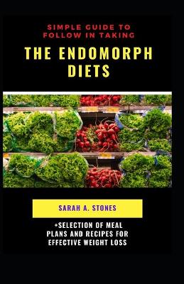 Book cover for Simple Guide To Follow In Taking The Endomorph Diets