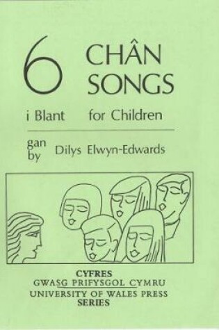 Cover of Chwe Chan i Blant / Six Songs for Children