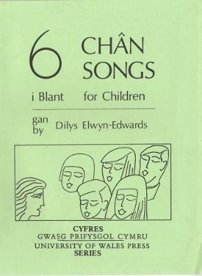 Book cover for Chwe Chan i Blant / Six Songs for Children