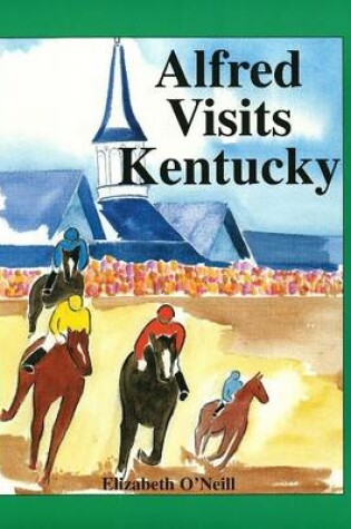 Cover of Alfred Visits Kentucky