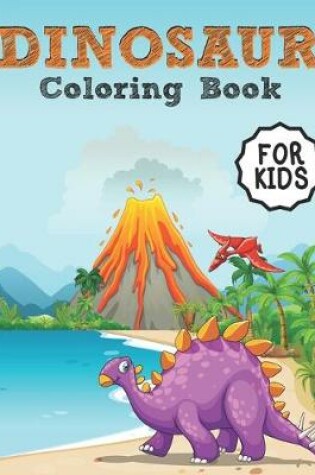 Cover of Dinosaur Coloring Book For Kids