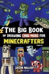 Book cover for The Big Book of Drawing Chibi Mobs for Minecrafters