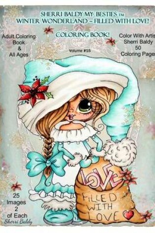 Cover of Sherri Baldy My-Besties TM Winter Wonderland Filled With Love Coloring Book
