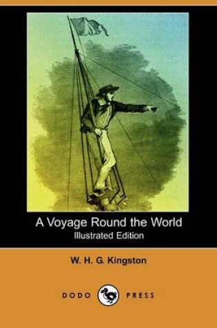 Cover of A Voyage Round the World(Dodo Press)