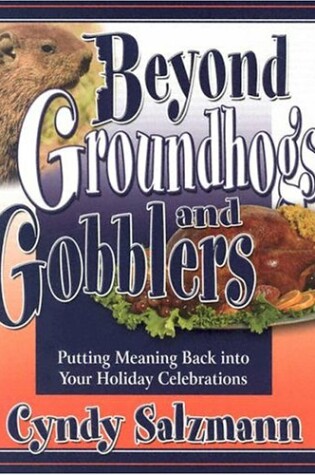 Cover of Beyond Groundhogs and Gobblers