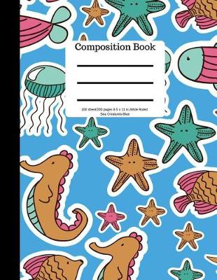 Cover of Composition Book 100 Sheet/200 Pages 8.5 X 11 In.-Wide Ruled-Sea Creatures-Blue