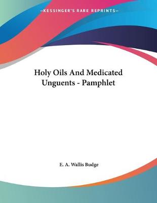 Book cover for Holy Oils And Medicated Unguents - Pamphlet