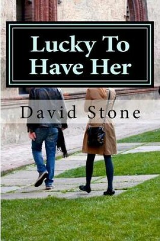 Cover of Lucky To Have Her