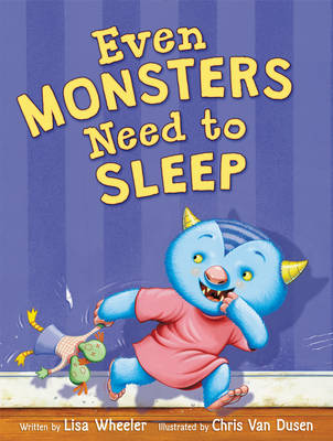 Book cover for Even Monsters Need to Sleep
