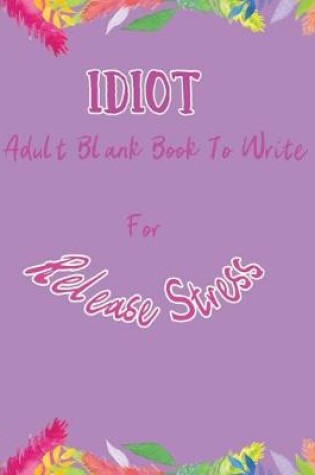 Cover of Idiot