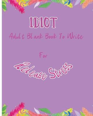 Book cover for Idiot