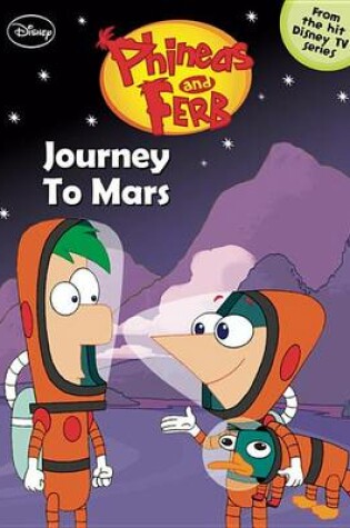 Cover of Phineas and Ferb Journey to Mars