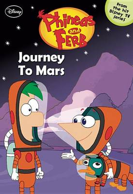 Cover of Phineas and Ferb Journey to Mars