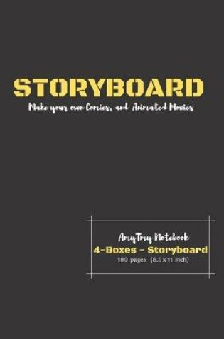 Cover of Storyboad - Create your own Comic and Animated Moviess - 4 Boxes - Storyboard - AmyTmy Notebook - 100 pages - 8.5 x 11 inch - Matte Cover