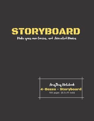 Book cover for Storyboad - Create your own Comic and Animated Moviess - 4 Boxes - Storyboard - AmyTmy Notebook - 100 pages - 8.5 x 11 inch - Matte Cover